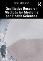 Qualitative Research Methods for Medicine and Health Sciences 1041330790 Book Cover