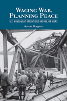 Waging War, Planning Peace 0801456614 Book Cover