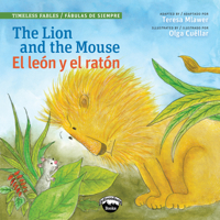 The Lion and the Mouse/el Leon y el Raton (Timeless Fables / Fabulas De Siempre) (English and Spanish Edition) 1941609252 Book Cover