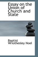 Essay on the Union of Church and State 0526633352 Book Cover