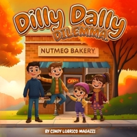 Dilly Dally Dilemia B0G2F368LK Book Cover