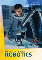 Cutting Edge Careers in Robotics 1682828735 Book Cover