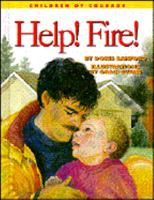 Help! Fire!: Escaping with My Life (Children of Courge) 0880705205 Book Cover