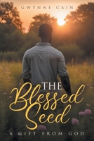 The Blessed Seed: A Gift from God B0GW188MZJ Book Cover