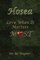 Hosea: Love When It Matters Most 1941039553 Book Cover
