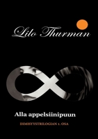 Alla appelsiinipuun: Ihmisyystrilogian ensimmäinen osa (Finnish Edition) 9528094139 Book Cover