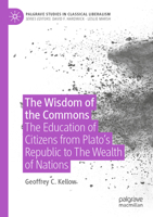 The Wisdom of the Commons: The Education of Citizens from Plato’s Republic to The Wealth of Nations 3030958744 Book Cover