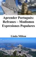 Aprender Portugués: Refranes - Modismos - Expresiones Populares B0CKVSTC2D Book Cover