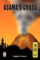 Asama's Cross 0615322204 Book Cover