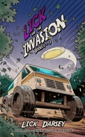 Lick and the Invasion: Books 1 - 3 (A Humorous Science Fiction Adventure) 1732060649 Book Cover