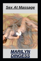 Sex At Massage B09SP8JMZ8 Book Cover