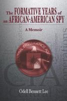 The Formative Years of an African-American Spy: A Memoir 0615640362 Book Cover