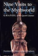 Nine Visits to the Mythworld: Ghandl of Qayahl Llaanas 1550549707 Book Cover