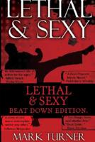 Lethal & Sexy 1387226037 Book Cover