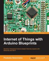 Internet of Things with Arduino Blueprints 1785285483 Book Cover