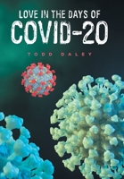 Love in the Days of Covid-20 1665551690 Book Cover