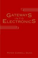 Gateways into Electronics (Wiley-Interscience) 0471254487 Book Cover