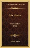 Miscellanea: The First Part 1104782219 Book Cover