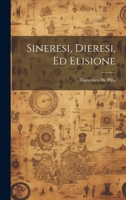 Sineresi, Dieresi, Ed Elisione 1022770349 Book Cover
