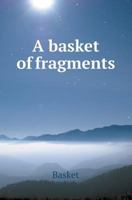 A Basket of Fragments 5518409001 Book Cover