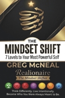 The Mindset Shift: 7 Levels to Your Most Powerful Self B0GXRT6KQS Book Cover