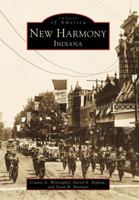New Harmony, Indiana (Images of America: Indiana) 0738503444 Book Cover