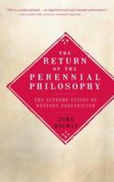 The Return of the Perennial Philosophy: The Supreme Vision of Western Esotericism 1905857462 Book Cover