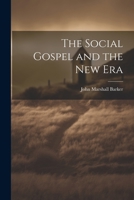 The Social Gospel and the New Era 1022045865 Book Cover