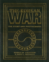 The Korean War: The Story and Photographs (America Goes to War) 1574883410 Book Cover