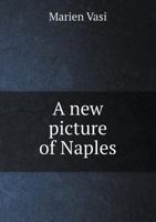 A New Picture of Naples 1146973217 Book Cover