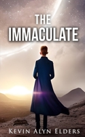 THE IMMACULATE 1943673047 Book Cover