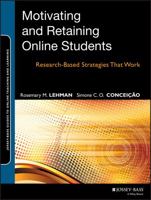 Motivating and Retaining Online Students: Research-Based Strategies That Work 1118531701 Book Cover