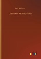 Lost in the Atlantic Valley 3752432438 Book Cover