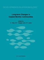 Long-Term Changes in Coastal Benthic Communities (Developments in Hydrobiology) 9061936373 Book Cover