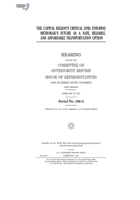 The capital region's critical link: ensuring Metrorail's future as a safe, reliable, and affordable transportation option B0848SNXPZ Book Cover