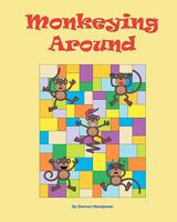 Monkeying Around: A Quilt Pattern Inspired by the Children's Song Five Little Monkeys Jumping on the Bed 0615455204 Book Cover