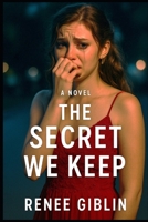 The Secret We Keep B0FLDRSQM4 Book Cover
