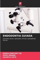 Endodontia Guiada (Portuguese Edition) 6630270142 Book Cover