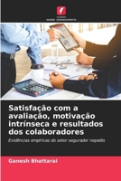 Satisfação com a avaliação, motivação intrínseca e resultados dos colaboradores (Portuguese Edition) 6209862713 Book Cover