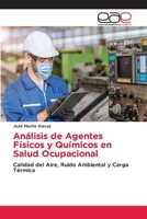 Análisis de Agentes Físicos y Químicos en Salud Ocupacional (Spanish Edition) 6139440106 Book Cover