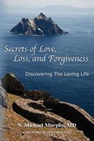 Secrets of Love, Loss, and Forgiveness 0984596607 Book Cover