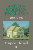 Anglo-Norman England 1066-1166 (History of Medieval Britain) 0631154396 Book Cover