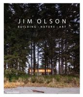 Jim Olson: Building, Nature, Art 0500343330 Book Cover