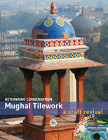 Mughal Tilework: A Craft Revival 1935677543 Book Cover