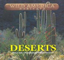 Wild America Habitats - Deserts (Wild America Habitats) 1567117996 Book Cover