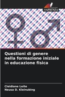 Questioni di genere nella formazione iniziale in educazione fisica (Italian Edition) B0CJ41XF57 Book Cover