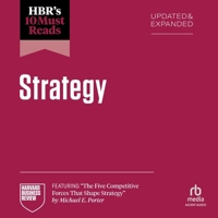 Hbr's 10 Must Reads on Strategy, Updated and Expanded (Featuring the Five Competitive Forces That Shape Strategy by Michael E. Porter) B0FP19LZHB Book Cover