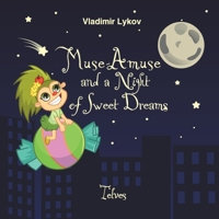 Muse-Amuse and a Night of Sweet Dreams 992579790X Book Cover