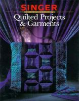 Quilt Projects & Garments 0865733007 Book Cover