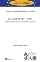 Penser l'art du geste: en résonance entre les arts et les cultures 234312714X Book Cover